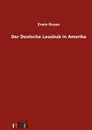 Der Deutsche Lausbub in Amerika - Erwin Rosen