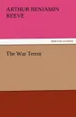 The War Terror - Arthur Benjamin Reeve