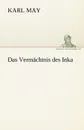 Das Vermachtnis Des Inka - Karl May