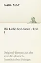 Die Liebe Des Ulanen - Teil 1 - Karl May