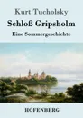 Schloss Gripsholm - Kurt Tucholsky