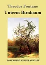 Unterm Birnbaum - Theodor Fontane