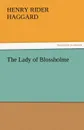 The Lady of Blossholme - Henry Rider Haggard