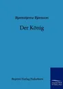 Der Konig - Björnstjerne Björnson
