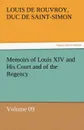 Memoirs of Louis XIV and His Court and of the Regency - Volume 09 - Louis De Rouvroy Duc De Saint-Simon