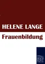 Frauenbildung - Helene Lange