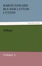 Pelham - Baron Edward Bulwer Lytton Lytton
