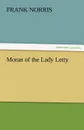Moran of the Lady Letty - Frank Norris
