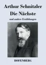 Die Nachste - Arthur Schnitzler
