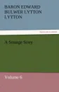 A Strange Story - Baron Edward Bulwer Lytton Lytton