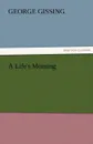 A Life.s Morning - Gissing George