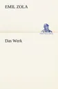 Das Werk - Emile Zola