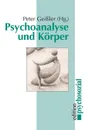 Psychoanalyse und Korper - Peter Geißler