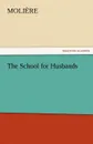 The School for Husbands - Molire