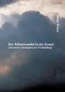 Der Klimawandel in der Kunst. Alternative Strategien der Vermittlung - Anna Wiese