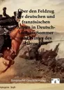 Uber den Feldzug der deutschen und franzosischen Armee in Deutschland im Sommer und Winter des Jahres 1800 - ohne Autor