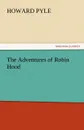 The Adventures of Robin Hood - Howard Pyle