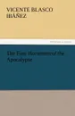 The Four Horsemen of the Apocalypse - Vicente Blasco Ib Ez