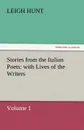 Stories from the Italian Poets. with Lives of the Writers - Leigh Hunt