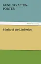 Moths of the Limberlost - Gene Stratton-Porter