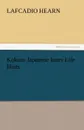 Kokoro Japanese Inner Life Hints - Lafcadio Hearn