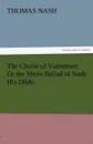 The Choise of Valentines or the Merie Ballad of Nash His Dildo - Thomas Nash