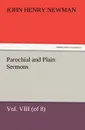 Parochial and Plain Sermons, Vol. VIII (of 8) - John Henry Newman
