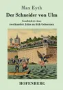 Der Schneider von Ulm - Max Eyth