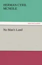 No Man.s Land - H. C. McNeile