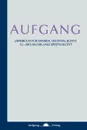 AUFGANG - José Sánchez de Murillo (Herausgeber), G. Dischner, P.M. Hamel