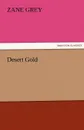 Desert Gold - Zane Grey