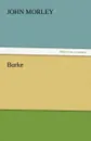 Burke - John Morley