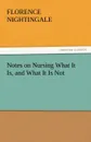 Notes on Nursing What It Is, and What It Is Not - Florence Nightingale