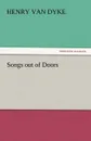 Songs Out of Doors - Henry Van Dyke
