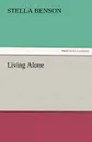 Living Alone - Stella Benson