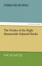 The Works of the Right Honourable Edmund Burke, Vol. 01 (of 12) - Edmund III Burke