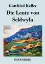 Die Leute von Seldwyla - Gottfried Keller