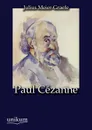 Paul C Zanne - Julius Meier-Graefe