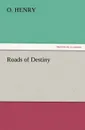 Roads of Destiny - Henry O