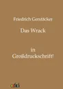Das Wrack - Friedrich Gerstäcker