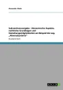 Subventionsvergabe - okonomische Aspekte, rechtliche Grundlagen und Gestaltungsmoglichkeiten am Beispiel der sog. .Abwrackpramie