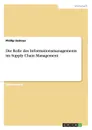 Die Rolle des Informationsmanagements im Supply Chain Management - Phillip Uschner