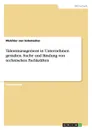 Talentmanagement in Unternehmen gestalten. Suche und Bindung von technischen Fachkraften - Melchior von Solemacher