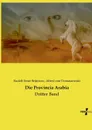 Die Provincia Arabia - Rudolf Ernst Brünnow, Alfred von Domaszewski