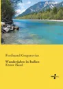 Wanderjahre in Italien - Ferdinand Gregorovius