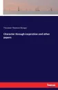 Character through inspiration and other papers - Theodore Thornton Munger