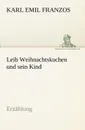 Leib Weihnachtskuchen Und Sein Kind - Karl Emil Franzos