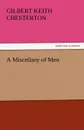 A Miscellany of Men - G. K. Chesterton