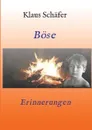 Bose Erinnerungen - Klaus Schäfer