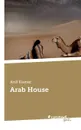 Arab House - Anil Kumar